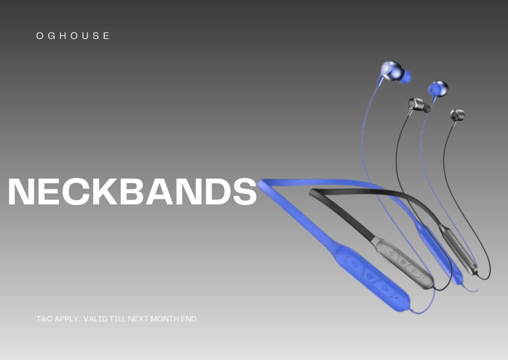 WIRELESS NECKBANDS - OG House(Original Gadget)